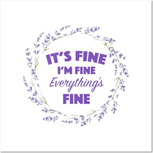 Everything's Fine Posters and Art